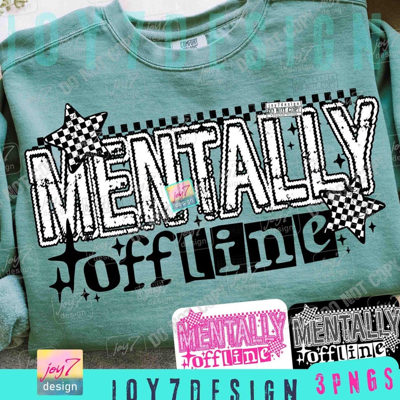 Mentally Offline Funny PNG Snarky Attitude Funny Mental Health Sarcastic Retro Humor Checker Png Trendy Edgy Png Funny shirt SarcasmORIGINAL image 1