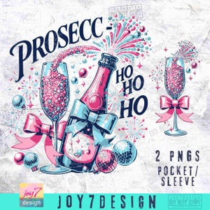 Prosecco Ho Ho Ho PNG Funny Christmas Drinking Png Prosecco Png New Year'sEve Png Funny Adult Christmas Png Trendy Womens Xmas Png ORIGINAL image 2
