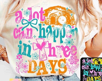A Lot Can Happen In 3 Days Easter PNG Christian Easter Jesus Boho Easter Bible verse Retro Easter shirt design Coquette Religious ORIGINAL