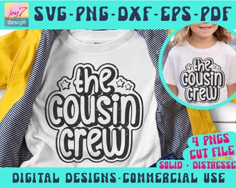 Cousin Crew SVG PNG, Cousins Shirt Svg, Family Reunion Shirts, New to the Crew, Cousin Team, Distressed Svg, Retro Cousin Squad Cousins Svg