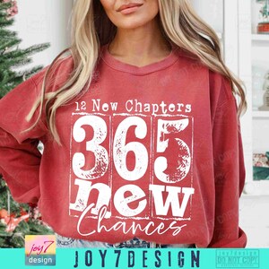 Happy New Years 12 New Chapters 365 New Chances PNG Simple New Years Png New Year Sublimation Png Trendy Retro New Years Eve Shirt ORIGINAL image 4