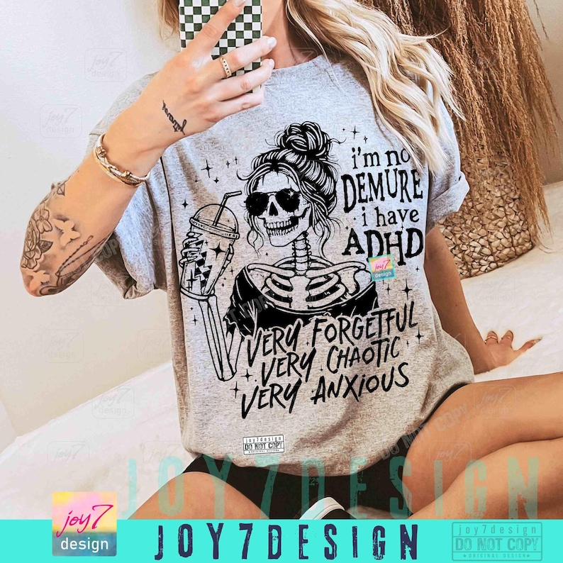 I have ADHD Funny Sarcastic PNG Snarky Strong Women Funny Mental health Sarcasm Messy Bun Skull Png Sarcastic Funny Skeleton Adhd ORIGINAL image 6