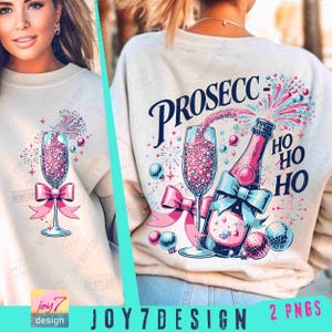 Prosecco Ho Ho Ho PNG Funny Christmas Drinking Png Prosecco Png New Year'sEve Png Funny Adult Christmas Png Trendy Womens Xmas Png ORIGINAL image 1