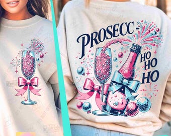 Prosecco ho ho ho grappig kerstdrankje png Prosecco oudejaarsavond grappige volwassen kerst png trendy Womens Xmas png ORIGINEEL