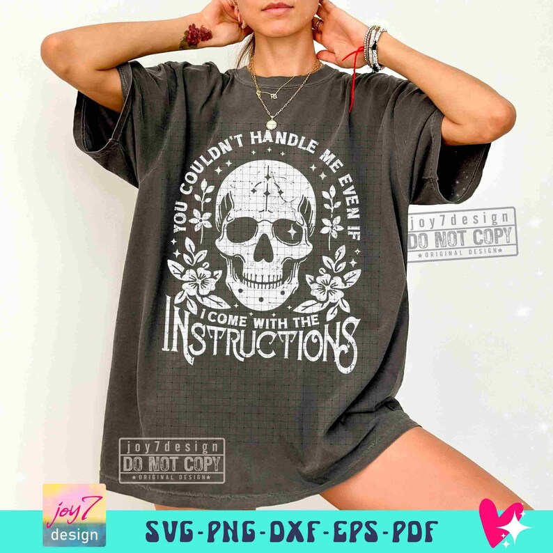 Funny Sarcastic You Couldn't Handle Me SVG PNG Snarky Adult Humor Skeleton Png Flower Skull Svg Cut Files Trendy Womens Sublimation ORIGINAL image 3
