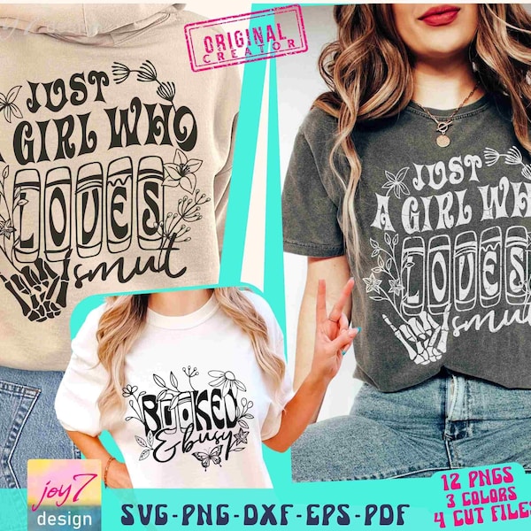 Just A Gril Who Loves Smut SVG PNG Smut reader Book lover Gift Svg Funny Book Svg Retro Book Shirt Svg Book Quotes Library Teacher Original