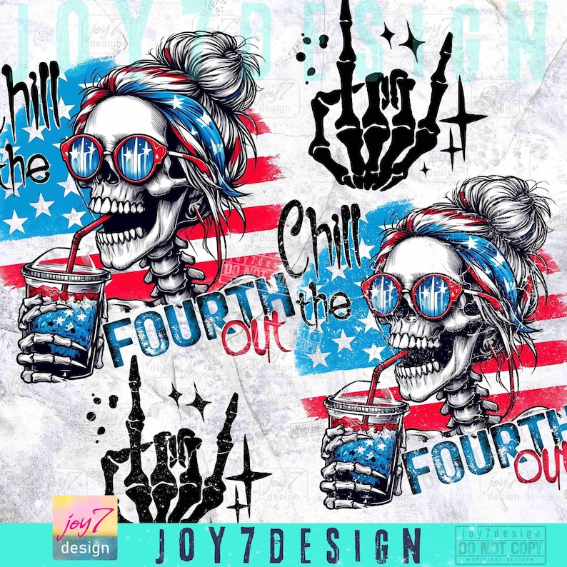 Chill The Fourth Out PNG 4th of july Png Funny Skeleton Fourth of July Retro 4th July Snarky America Independence Day SUBLIMATION ORIGINAL image 2