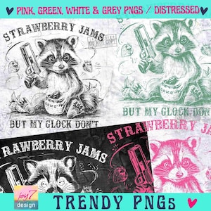 Strawberry Jams But My Glock Don't Funny Raccoon PNG Sarcastic Snarky Png Cute animal Png Funny Sarcastic Png Vintage shirt design ORIGINAL image 2