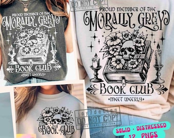 Morally Grey Book Club SVG PNG Book quotes Svg Bookish Png Floral Skull Book lover gift Svg Funny Book Reading Sublimation CutFile ORIGINAL