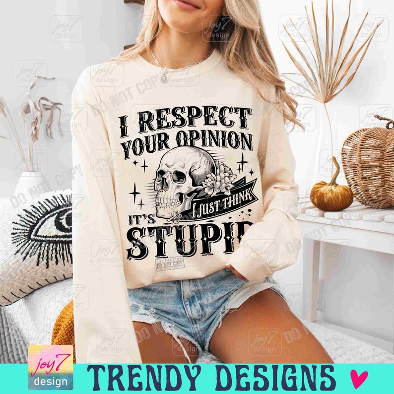 Ich respektiere Ihre Meinung Snarky PNG Frechen Sarkasmus Schädel Png Snarky Lustig Skelett Sarkasmus Lustig Humor für Erwachsene Humor Trendy Womens ORIGINAL Bild 3