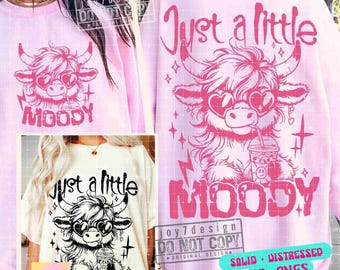 Just A Little Moody SVG PNG Funny Heifer Highland Cow Png Iced Coffee Funny Cow Png Retro Sublimation Cute Cow Trendy Svg Cut Files ORIGINAL