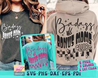 Badass Bonus Moms Club SVG PNG Badass Bonus Mom Svg Bonus Mom Shirt Png Moms Club Svg Bonus Mom Life Png Stepmom Svg Funny Mom Sublimation