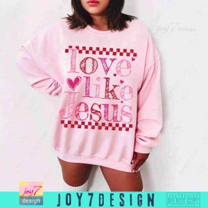 Retro Love Like Jesus PNG Cute Christian Valentines Checker Png Christian VDay Religious Love Jesus shirt Png Religious Valentine ORIGINAL image 5