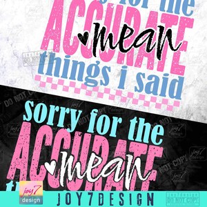 Snarky Accurate Mean Things I Said Sarcastic PNG Sassy Sarcastic Png Funny Saying Retro Checker Png Trendy Womens Snarky shirt Png ORIGINAL image 2