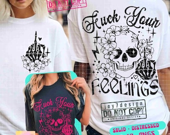 F*ck Your Feelings SVG PNG Sarkastisk skelettdesign Rolig vuxenhumor Långfinger Retro Sublimering Sarkastisk Cut-fil Fram- och baksida ORIGINAL