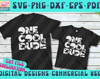 One Cool Dude SVG PNG, Dad and son matching shirts Png Svg, Kids Dinosaur Svg, Boys Svg, Funny Kids T Rex svg, Sublimation Cricut Silhouette