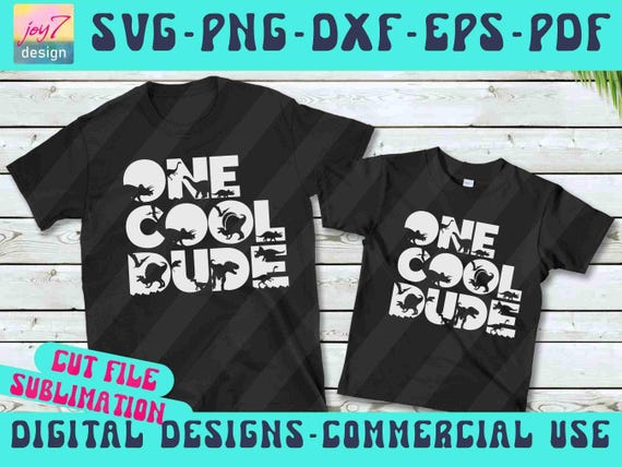 One Cool Dude SVG PNG, Dad and son matching shirts Png Svg, Kids Dinosaur Svg, Boys Svg, Funny Kids T Rex svg, Sublimation Cricut Silhouette