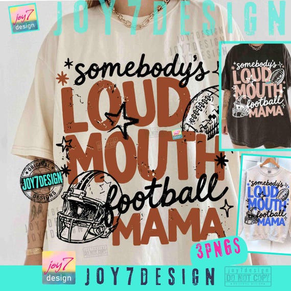 Loud Mouth Football Mama PNG Trendy Football Season Game day Mom shirt ORIGINAL Design