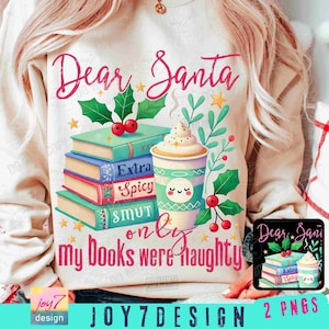 Querido Papá Noel Smut PNG Divertido amante de los libros navideños PNG Moda Adulto Navidad Solo mis libros eran traviesos Libros sucios Café Lectura Bookish ORIGINAL imagen 1