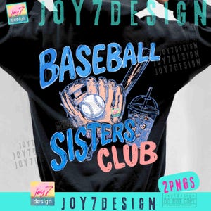 May include: Black sweatshirt with a baseball-themed graphic. The design features the word "BASEBALL" in blue, a baseball glove, a baseball, and the words "SISTERS CLUB" in blue and pink. A drink with ice and a straw is also included.