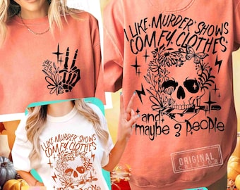 Funny Adult Humor Murder Shows Lover Skeleton Floral Sarcastic SVG PNG Funny Fall Vibes Retro Sublimation Front Back Svg Cut File Original