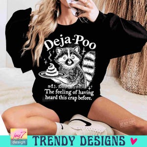 Deja Poo Adult Humor PNG Funny Raccoon Sarcastic Snarky retro design Funny Adult Png Sarcasm Png Trendy Feral Raccoon Attitude Png ORIGINAL image 2