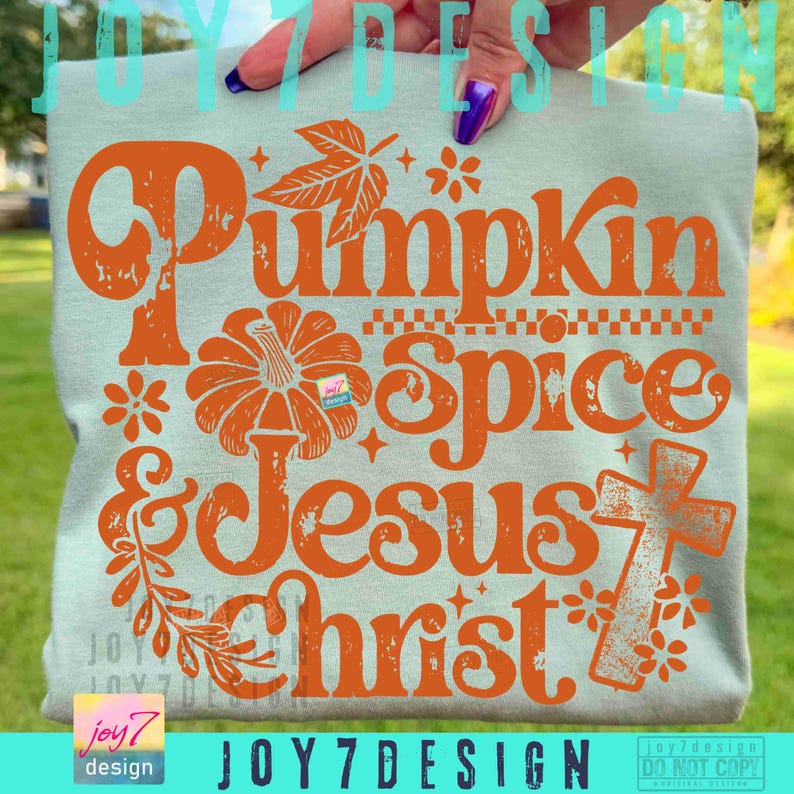 Christian Fall PNG Jesus Fall Shirt Design Pumpkin Spice Sublimation Dtf ORIGINAL (Digital Download) image 2