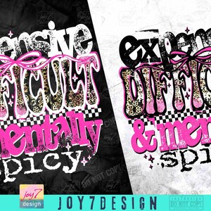 Expensive Difficult & Mentally Spicy Sarcastic PNG Sassy Funny Mental Health Png Hilarious Snarky Humorous Coquette Retro Sarcasm ORIGINAL image 2