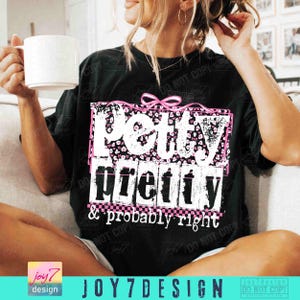 Petty Pretty & Probably Right Sassy PNG Snarky Sarcastic Png Funny Retro Checker Cheetah Trendy Womens shirt design Funny Sarcasm ORIGINAL image 3
