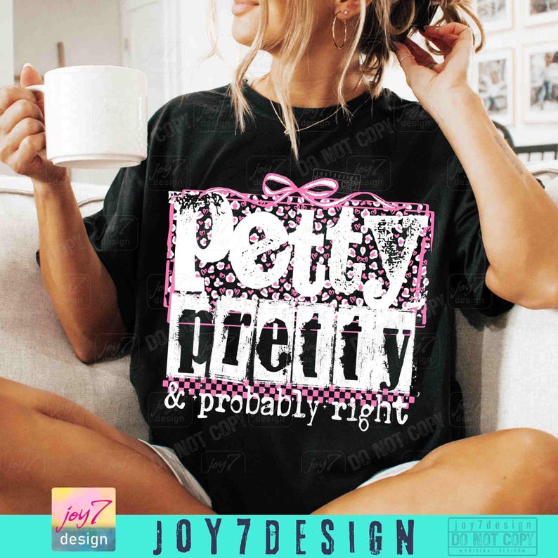 Petty Pretty & Probably Right Sassy PNG Snarky Sarcastic Png Funny Retro Checker Cheetah Trendy Womens shirt design Funny Sarcasm ORIGINAL image 3