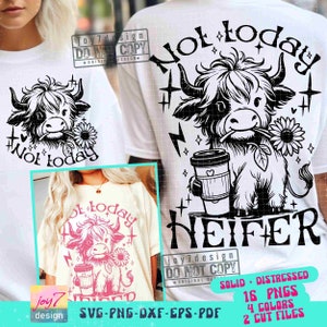 Not Today Heifer SVG PNG Coffee lover Highland Cow Png Funny Western Cow Png Funny Cow Png Sublimation Retro Trending Svg Cut Files ORIGINAL