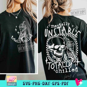 Mentally Unstable & Totally Chilled Sarcastic SVG PNG Iced Coffee lover Funny Adult Humor Skeleton Svg Snarky Sublimation Cut Files ORIGINAL image 3