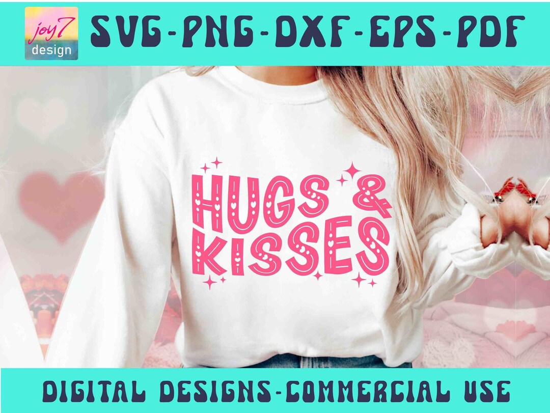 Hugs and Kisses SVG PNG, XOXO Png, Valentine Svg, Love Svg, Hello ...
