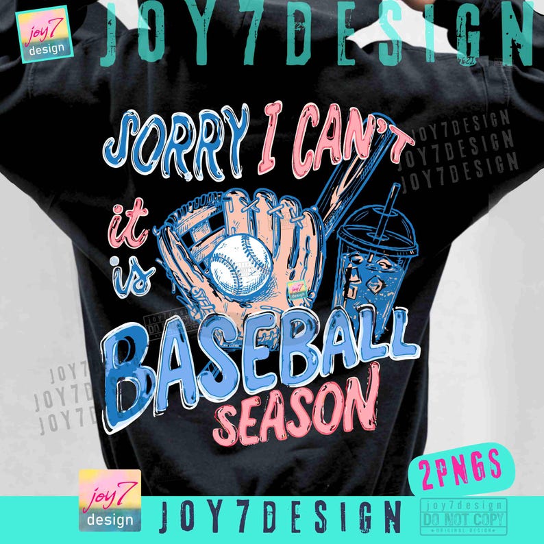 May include: Black sweatshirt with a baseball-themed graphic. The design features a baseball, glove, bat, and a drink, along with the text "Sorry I can't, it is Baseball Season" in blue and pink lettering.