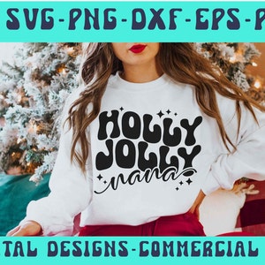 Holly Jolly grand-mère SVG PNG PDF, Svg grand-père Noël, père Noël Svg, grand-mère Svg, svg grand-mère Noël, Noël Mimi Svg Noël pull Svg grand-mère Svg