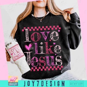 Retro Love Like Jesus PNG Cute Christian Valentines Checker Png Christian VDay Religious Love Jesus shirt Png Religious Valentine ORIGINAL image 6