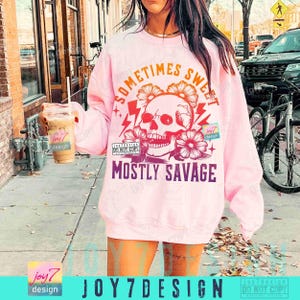Savage Snarky Skull Sarcasm PNG Sarcastic skeleton design Sweet Mostly Savage Trendy Womens Attitude Floral Skull Funny Quote Png ORIGINAL image 6