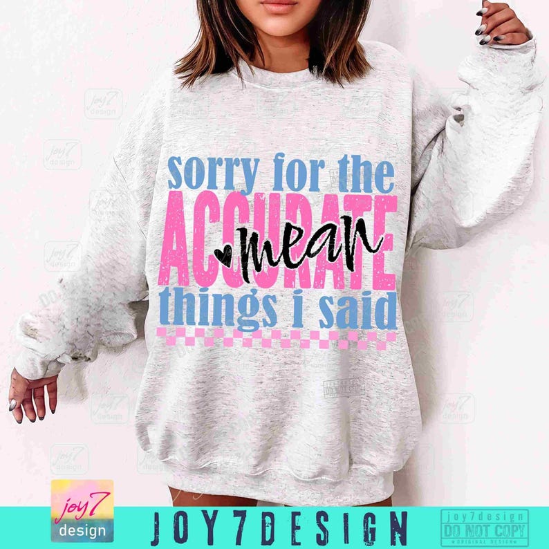 Snarky Accurate Mean Things I Said Sarcastic PNG Sassy Sarcastic Png Funny Saying Retro Checker Png Trendy Womens Snarky shirt Png ORIGINAL image 4