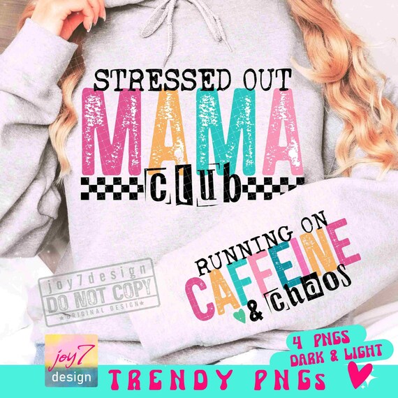 Stressed Out Mama Club Sarcastic Mom PNG Sleeve Png Caffeine and Chaos Sassy Mom Png Snarky Png Trendy Motherhood Mama Sublimation ORIGINAL