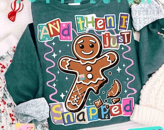 Pan de jengibre de moda y luego me quebré PNG Preppy Recorte Navidad de moda DTF Diseño digital Navidad divertida Humor navideño descarado ORIGINAL