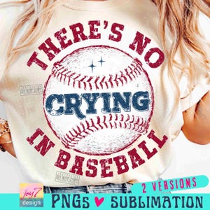 Theres No Crying In Baseball PNG Retro Baseball Png Baseball season Png Retro baseball shirt Baseball Game Day Baseball SUBLIMATION ORIGINAL