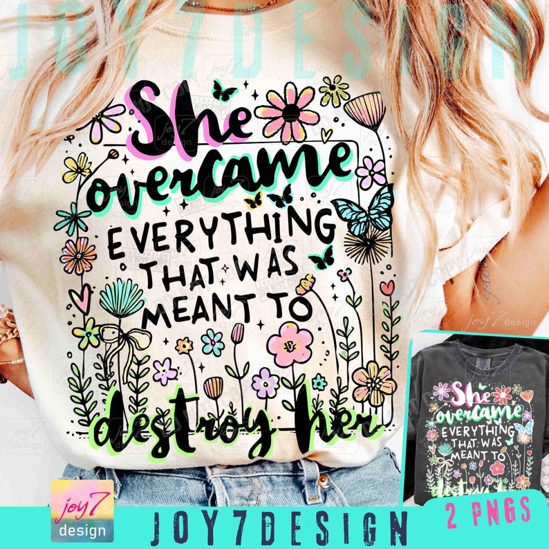 She Overcame Everything Women Empowerment PNG Positive Affirmation Entrepreneur Trendy Womens Png Boho Floral Encouraging Quote Png ORIGINAL image 1