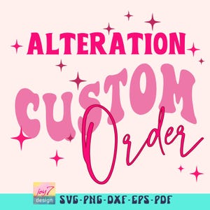 Specific Customer Alteration PNG Custom Order Custom Cut File Custom Png file