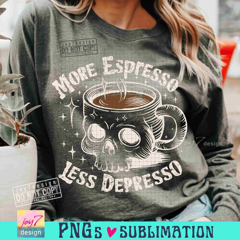 More Espresso Less Depresso PNG Caffeine Png Sarcastic Skeleton Coffee lover Png Snarky Png Funny Skull Trendy Coffee SUBLIMATION ORIGINAL image 5