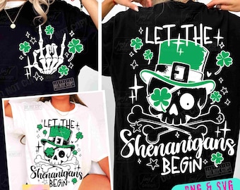 Funny St Patricks Let the Shenanigans Begin SVG PNG Patrick's Day Skeleton Svg Skull Shamrock Svg St Patricks Dtf Cricur Cut File ORIGINAL
