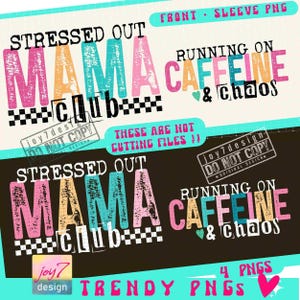Club de mamás estresadas Mamá sarcástica PNG Manga PNG Cafeína y caos Mamá descarada PNG Png sarcástico Mamá de moda Sublimación ORIGINAL imagen 2