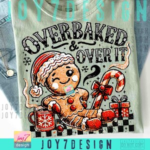 Funny Christmas Overbaked & Over it PNG Gingerbread Png Christmas baking Png Retro Christmas Funny Xmas design Christmas Humor Png ORIGINAL image 3
