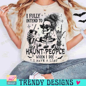 Tengo toda la intención de atormentar a la gente cuando muera PNG Sarcástico Sarcástico Brujo Divertido Halloween Moño desordenado Diseño de esqueleto Descarado Tendencia Png ORIGINAL imagen 4