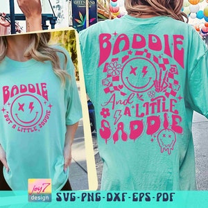 Baddie SVG PNG Saddie Baddie Funny Sarcastic Svg Petty Svg Positive Quote Svg Girls shirts Png Back and Front Svg Funny Quote Sublimation image 5