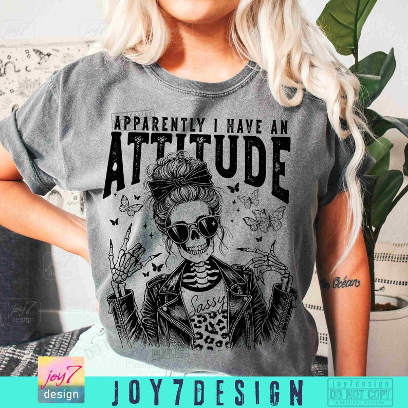 Funny Skeleton Apparently I have An Attitude PNG Snarky Sarcastic Png Funny Mom Png Sassy Funny Png Funny Saying Attitude Png TrendyORIGINAL image 6
